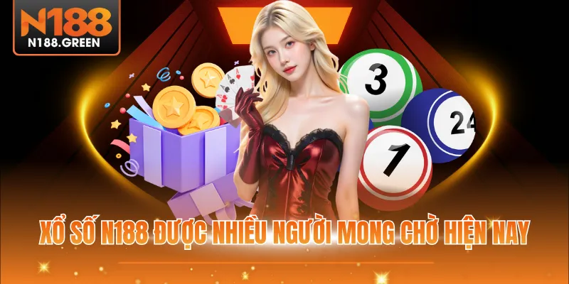 Xổ số N188 được nhiều người mong chờ hiện nay